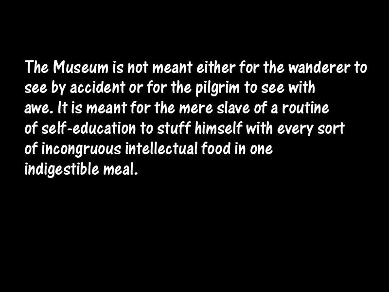 Museums and galleries Motivational Quotes