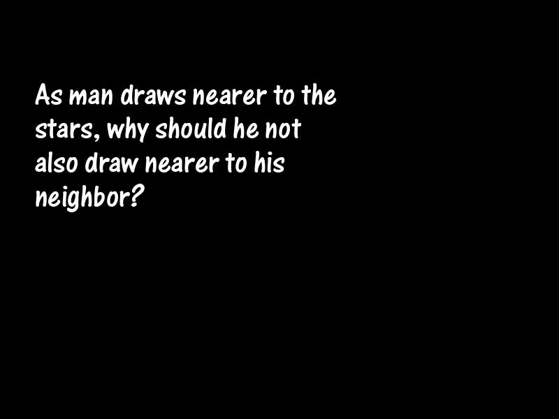 Neighbors Motivational Quotes