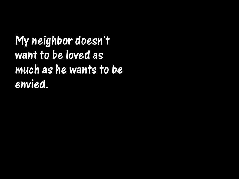 Neighbors Motivational Quotes