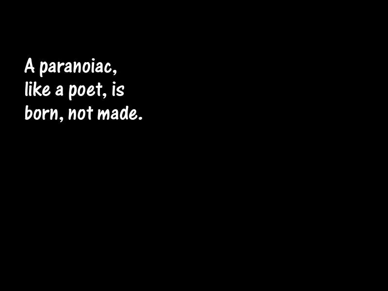 Paranoia Motivational Quotes
