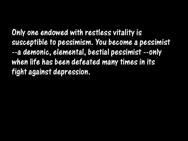 Pessimism Motivational Quotes