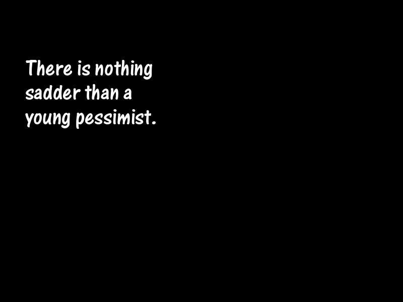Pessimism Motivational Quotes