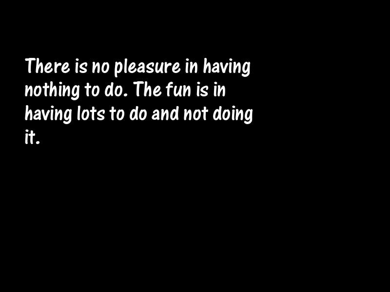 Pleasure Motivational Quotes