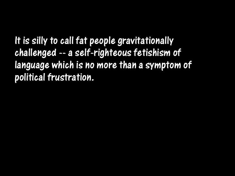 Political correctness Motivational Quotes
