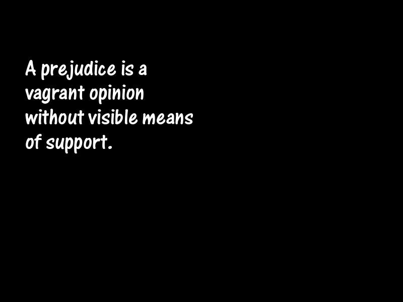 Prejudice Motivational Quotes