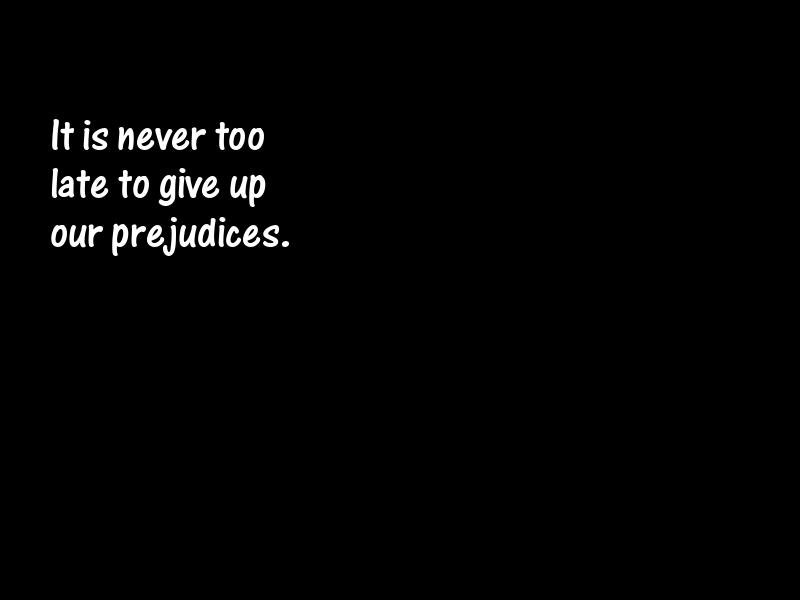 Prejudice Motivational Quotes