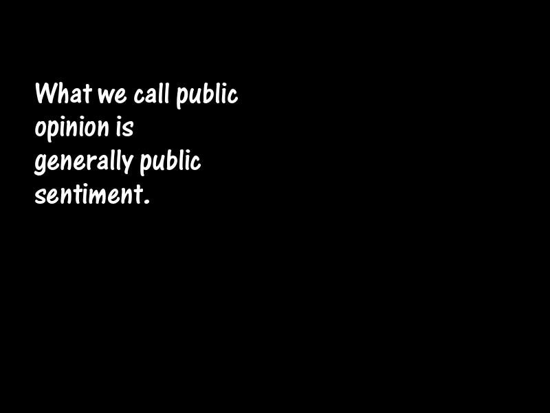 Public opinion Motivational Quotes