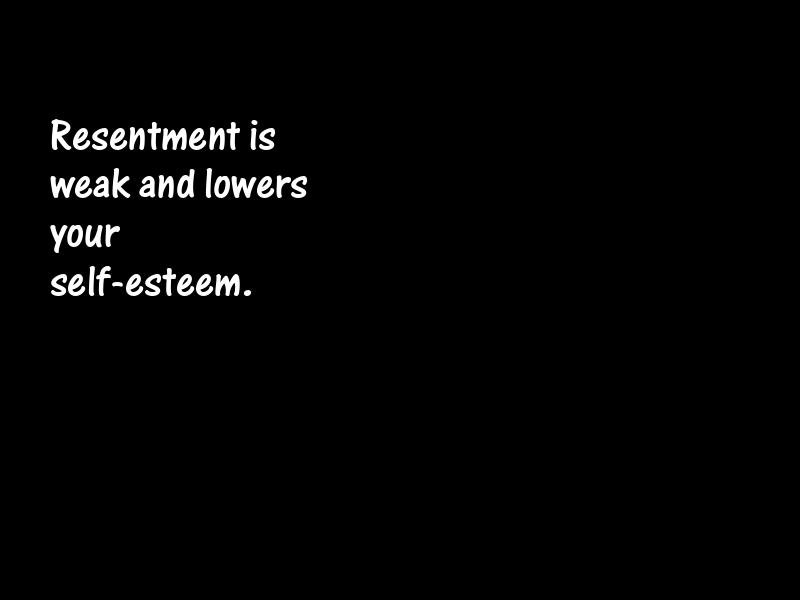 Resentment Motivational Quotes