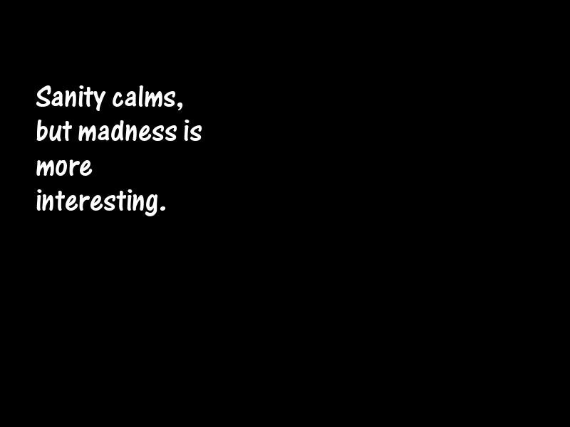 Sanity Motivational Quotes