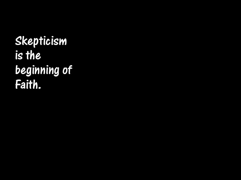 Skepticism Motivational Quotes