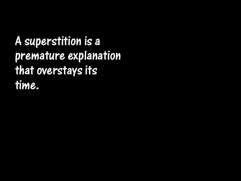 Superstition Motivational Quotes