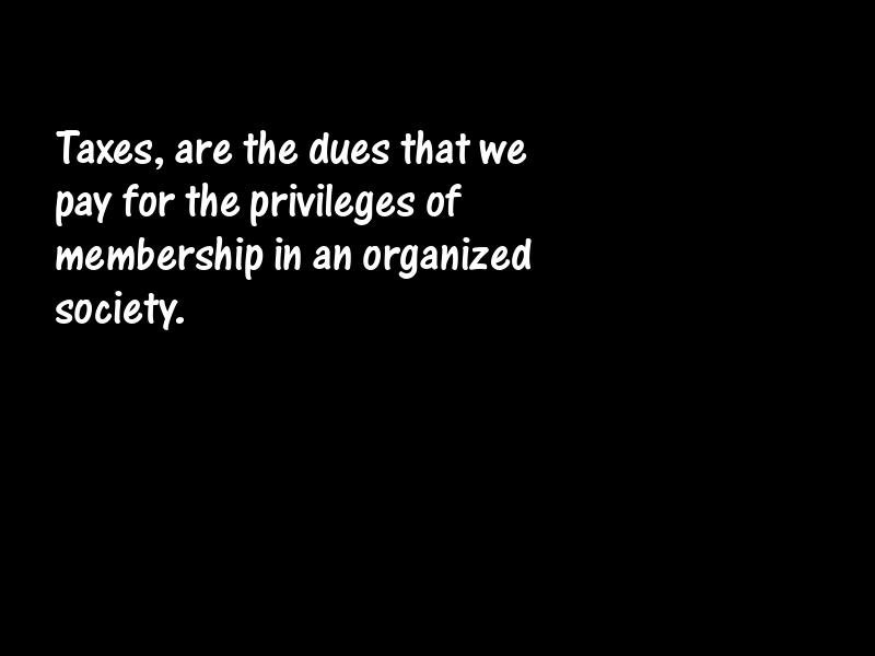 Taxes and taxation Motivational Quotes