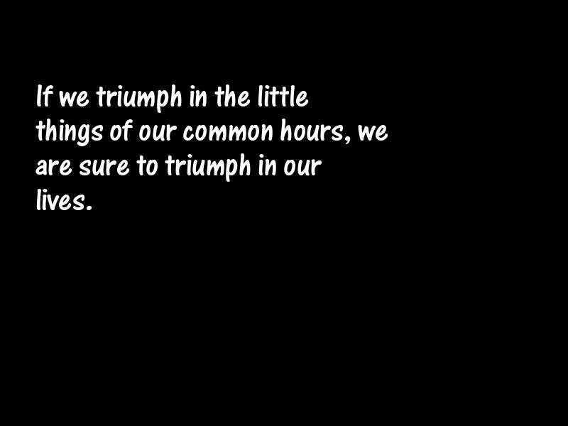 Things and little things Motivational Quotes