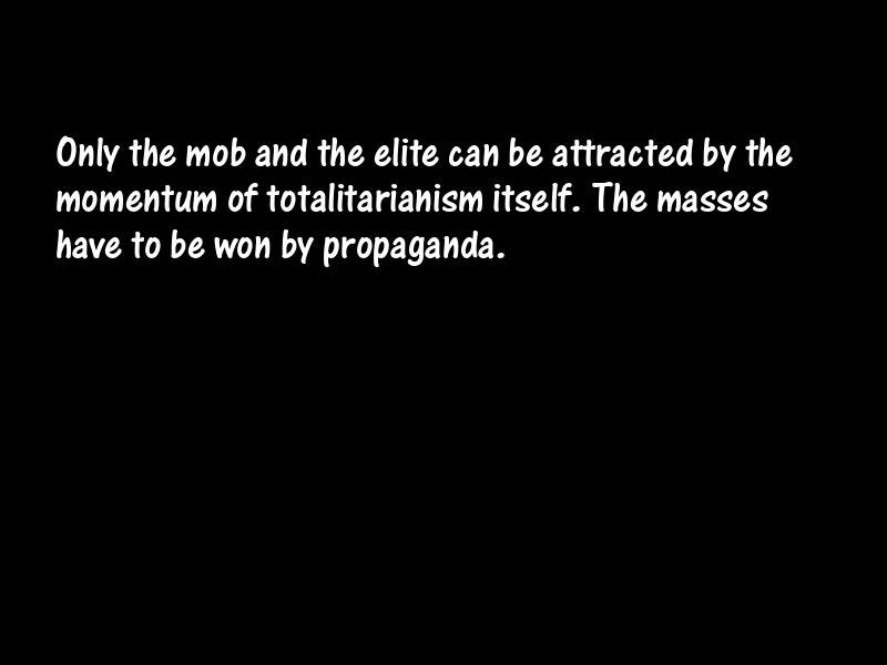 Totalitarianism Motivational Quotes