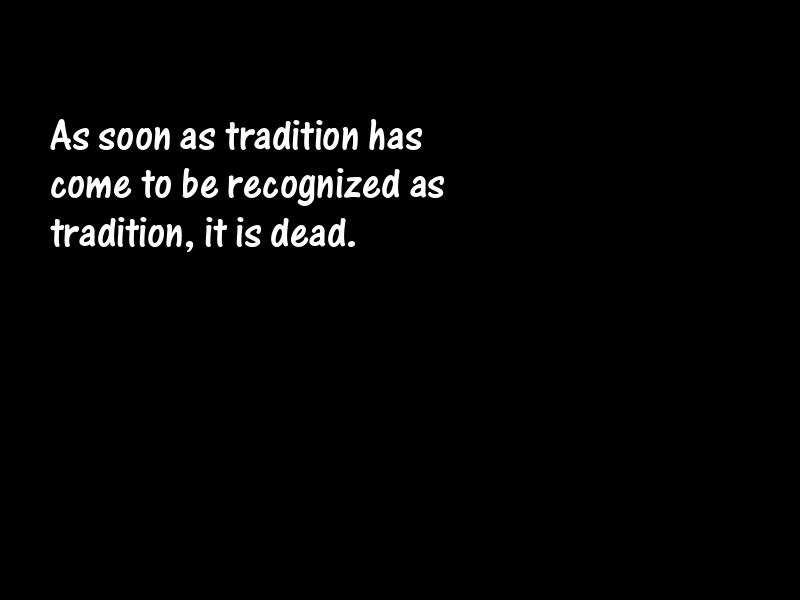 Tradition Motivational Quotes