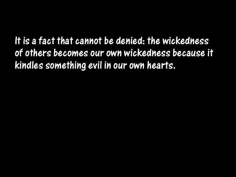 Wickedness Motivational Quotes